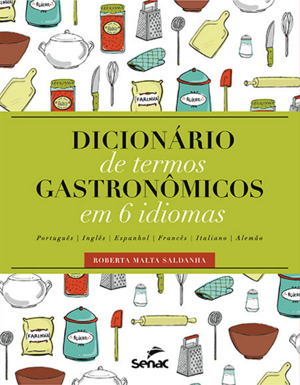 Dicionário de termos gastronômicos em 6 idiomas livro receitas